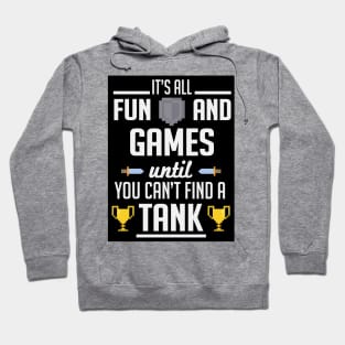 Until you cant find a tank (black) Hoodie